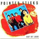 The Pointed Sticks - Out Of Luck 7"/12"