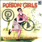 Poison Girls - Their Finest Moments