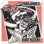 The Pork Dukes - Kum Kleen!