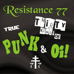 Resistance 77 - Thirty Years Of True Punk & Oi! 