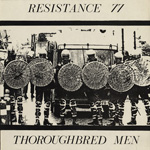 Resistance 77 - Thorouughbred Men