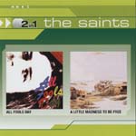 The Saints - All Fool's Day/A Little Madness To Be Free