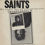 The Saints - I Thought This Was Love, But This Ain't Casablanca