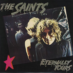 The Saints - Eternally Yours