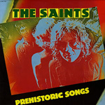 The Saints - Prehistoric Songs