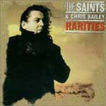 The Saints  & Chris Bailey - Rarities