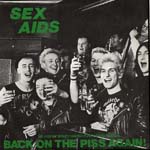 Sex Aids - Me And My Spikey Haired Punk Band Friends... Back On The Piss Again!