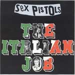 Sex Pistols - The Italian Job