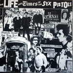 Sex Pistols - The Life And Times Of The Sex Pistols