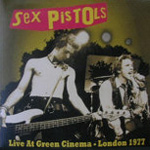 Sex Pistols - Live At Green Cinema - London 1977
