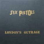 Sex Pistols - London's Outrage