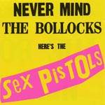 Sex Pistols - Never Mind The Bollocks Here's The Sex Pistols