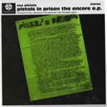 Sex Pistols - Pistols In Prison The Encore E.P. 