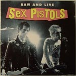 Sex Pistols - Raw And Live