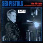 Sex Pistols - The 76 Club (The Complete Burton-On-Trent-Recordings)