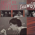 Sham 69 - Angels With Dirty Faces - The Best Of Sham 69
