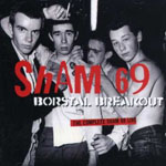 Sham 69 - Borstal Breakout - The Complete Sham 69 Live