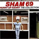 Sham 69 ‎– Hurry Up Harry The Collection