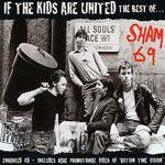 Sham 69 - If The Kids Are United - The Best Of...