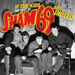 Sham 69 - If The Kids Are United - The Best Of Sham 69 