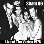 Sham 69 - Live At The Vortex 1978