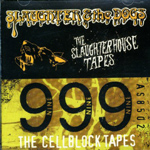 Slaughter & The Dogs - Slaughter & The Dogs / 999 - The Slaughterhouse Tapes / The Cellblock Tapes 