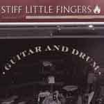 Stiff Little Fingers ‎– Guitar And Drum