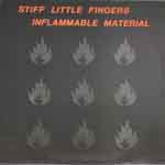 Stiff Little Fingers ‎– Inflammable Material