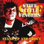 Stiff Little Fingers ‎– Stand Up And Shout