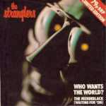 The Stranglers - Who Wants The World?