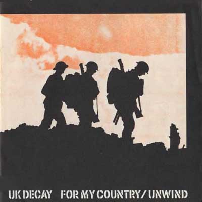 U.K. Decay - For My Country - UK 7" 1983 (UK Decay - DK 3) 
