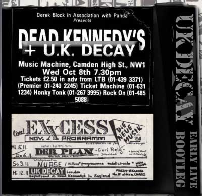 UK Decay - Music Machine/Excess Club (Early Live Bootleg) 
