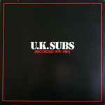 U.K. Subs - Recorded 1979-1981