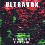 Ultravox ‎– Buffalo 1979 - First Show