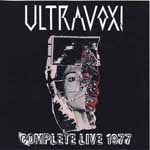 Ultravox! ‎– Complete Live 1977