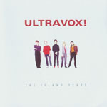 Ultravox! - The Island Years