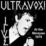 Ultravox! - Live At The Marquee 1979