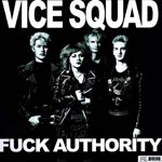 Vice Squad - Fuck Authority