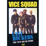Vice Squad - Last Rockers - The Vice Squad Story 