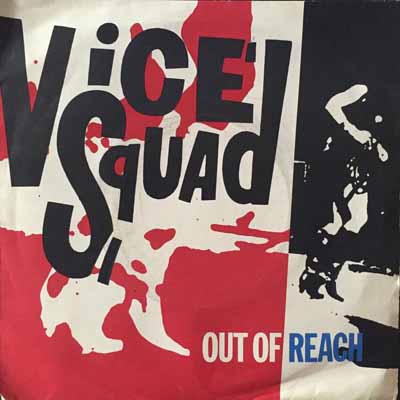 Vice Squad - Out Of Reach