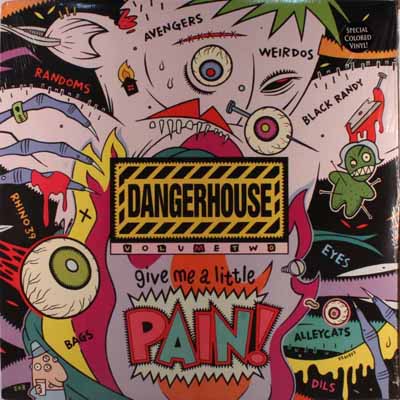 Various - DangeVarious - Dangerhouse Volume Two: Give Me A Little Pain!  Little Pain! 