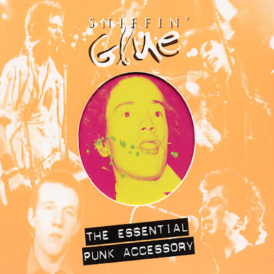 Various - Sniffin' Glue: The Essential Punk Accessory 