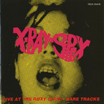 X-Ray Spex - Live At The Roxy + Rare Tracks