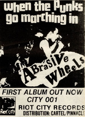 Abrasive Wheels ‎– When The Punks Go Marching In! Advert