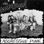 The Accursed - Aggressive Punk