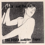 Adam & The Ants - The Decca Audition Tapes