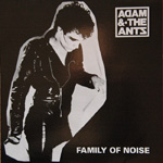 Adam & The Ants - Family Of Noise