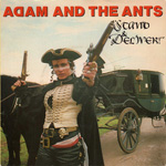 Adam And The Ants - Stand And Deliver