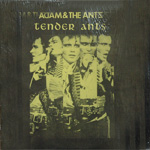 Adam & The Ants - Tender Ants