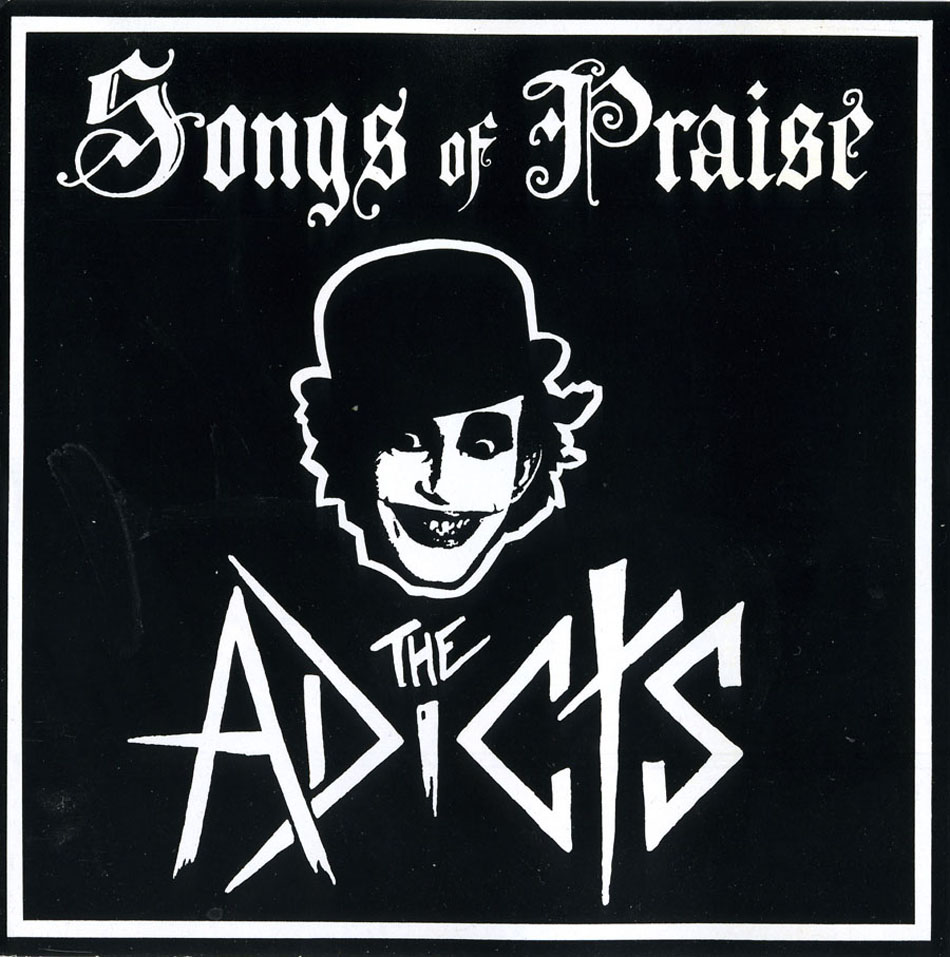 The Adicts - Songs Of Praise - UK CD 1993 (Fall Out - FALL CD 006) 